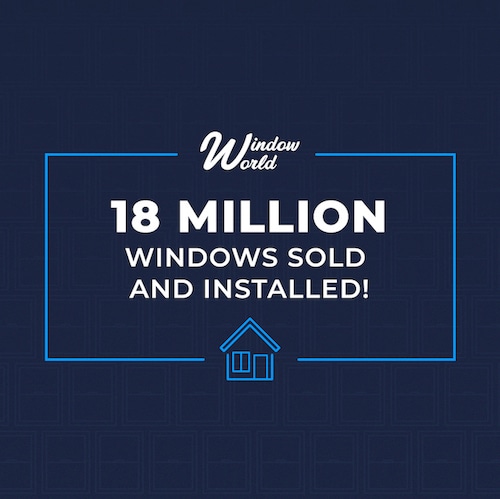 18 million windows sold